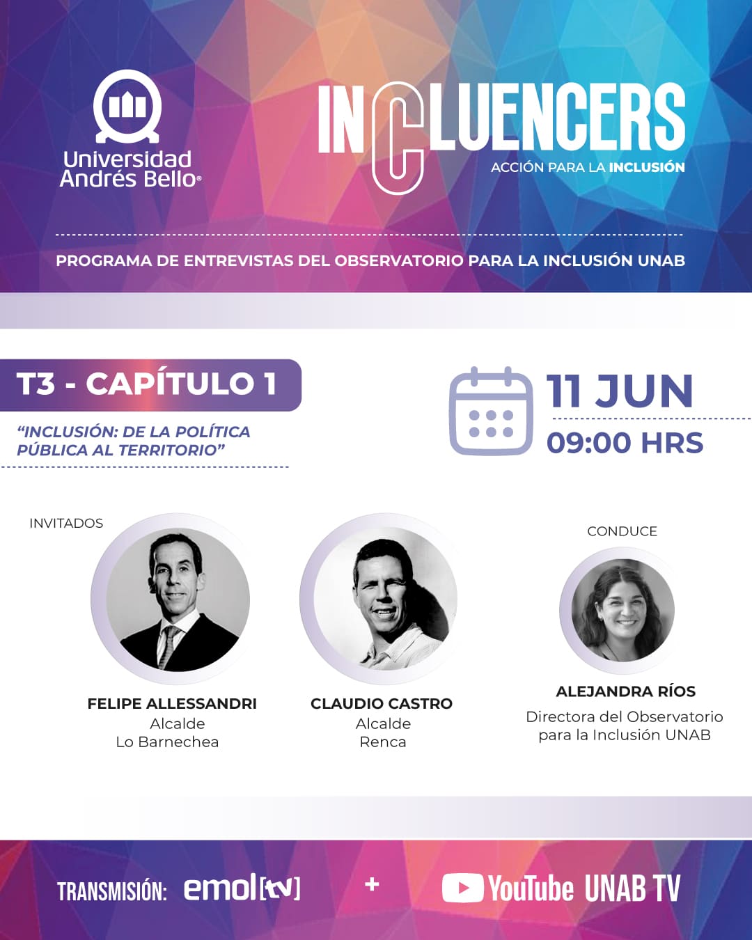 Cartel promocional de INCLUENCERS UNAB, Capítulo 1, con fecha 11 JUN, 09:00 HRS; invitados Felipe Allessandri y Claudio Castro y Alejandra Ríos como conductora.