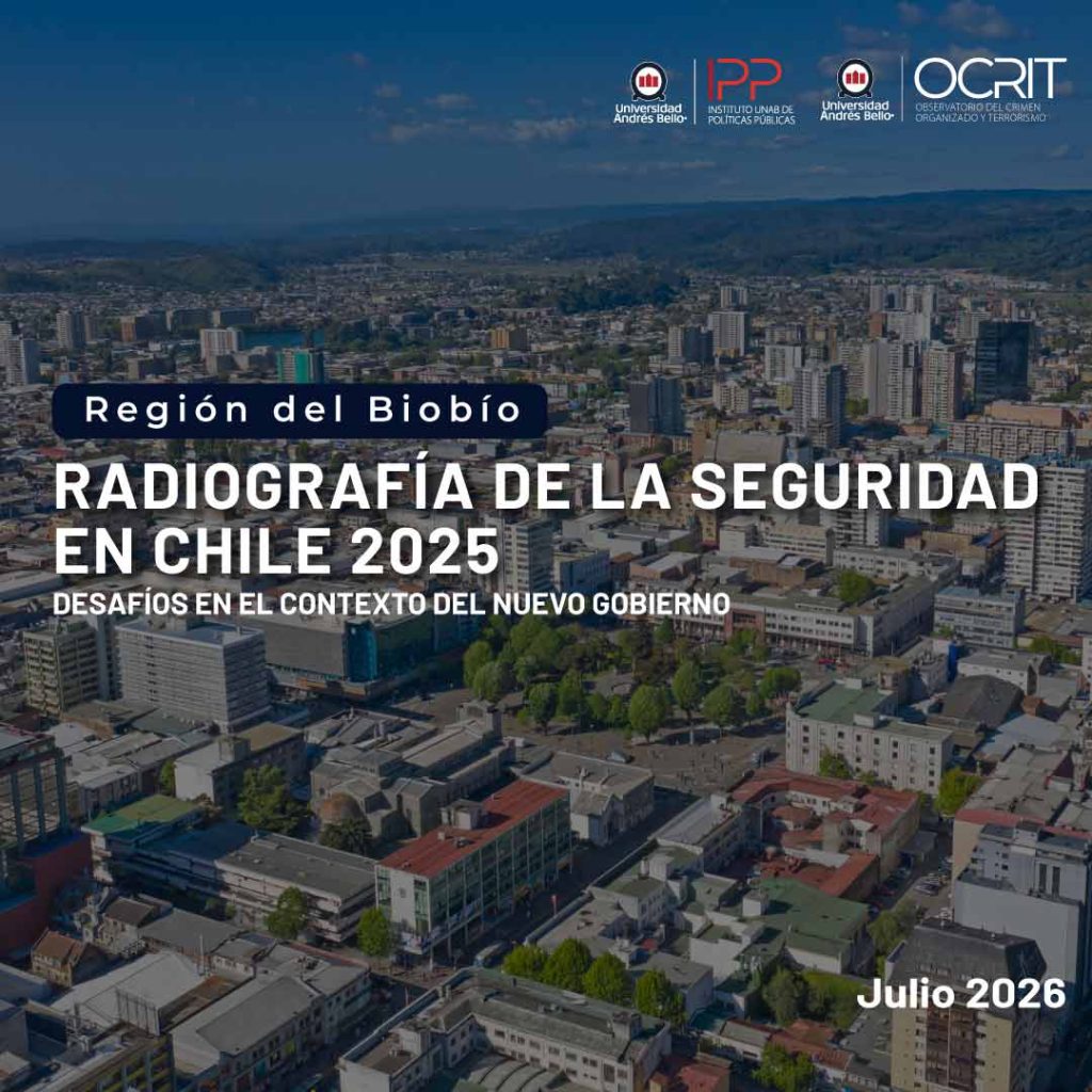 Aerial cityscape of the Biobío region with overlay text: 'Región del Biobío', 'Radiografía de la seguridad en Chile 2025', 'Desafíos en el contexto del nuevo gobierno', and 'Julio 2026', plus partner logos at top.